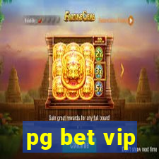 pg bet vip